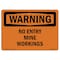 Signmission Safety Sign, OSHA WARNING, 5" Height, 7" Width, No Entry Mine Workings, Landscape OS-WS-D-57-L-12267 - alternate 1